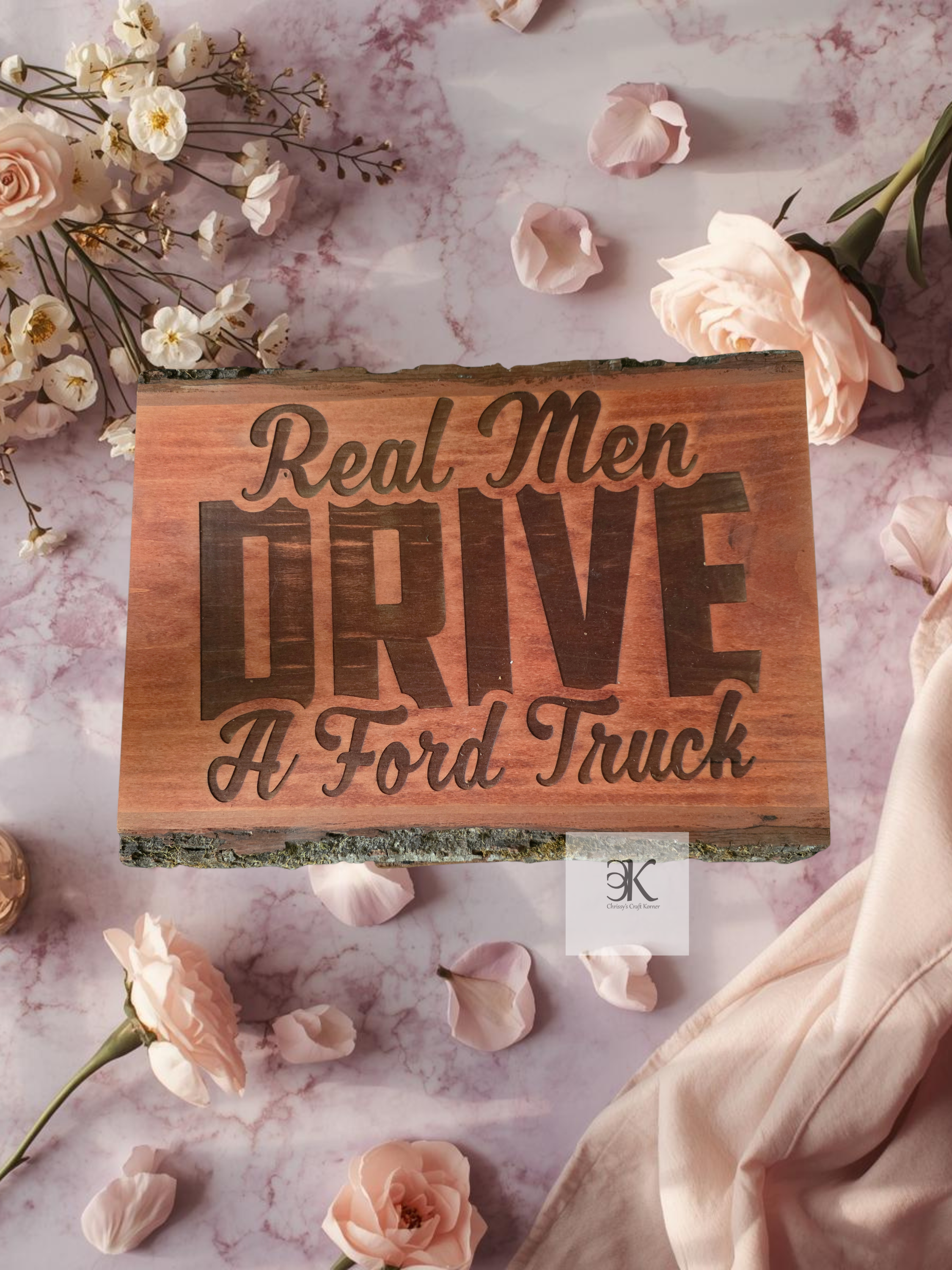 Real Men Drive Ford Trucks Wooden Bark Edge Plaque | Rustic Engraved Wall Decor